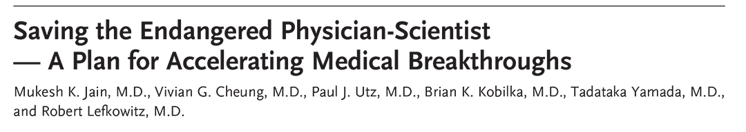 Linked image to the New England Journal of Medicine article: Saving the Endangered Physician-Scientist - A Plan for Accelerating Medical Breakthroughs by Mukesh K. Jain, MD et al.